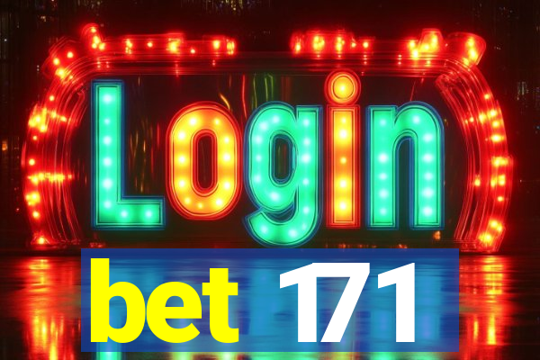 bet 171